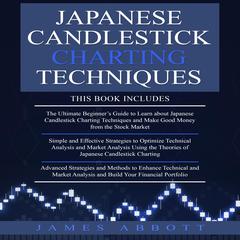 JAPANESE CANDLESTICK CHARTING TECHNIQUES by James Abbott audiobook