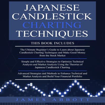 JAPANESE CANDLESTICK CHARTING TECHNIQUES by James Abbott audiobook