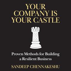 Your Company Is Your Castle by Sandeep Chennakeshu audiobook