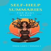 InstaLearn: Self-Help Summaries for Busy Minds - Volume 1 by  Skylar Gordon audiobook