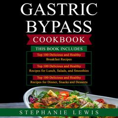 GASTRIC BYPASS COOKBOOK by Stephanie Lewis audiobook