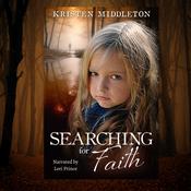 Searching For Faith by  Kristen Middleton audiobook