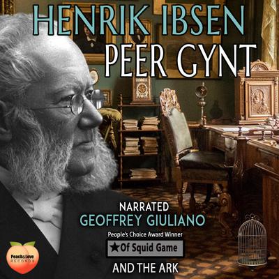 Peer Gynt by Henrik Ibsen audiobook