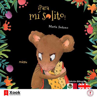 ¡Para mí solito! (Edición bilingüe) by Marta Sedano audiobook