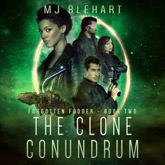 The Clone Conundrum by Murray “MJ” Blehart audiobook