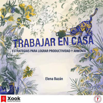 Trabajar en casa by Elena Bazán audiobook