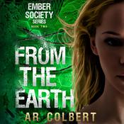 From the Earth by  AR Colbert audiobook