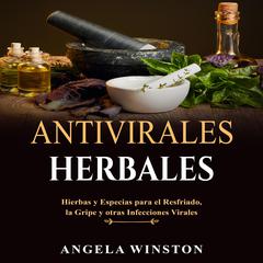 ANTIVIRALES HERBALES by Angela Winston audiobook
