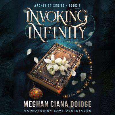 Invoking Infinity (Archivist 1) by Meghan Ciana Doidge audiobook