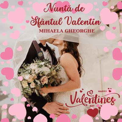 Nuntă de Sf. Valentin by Mihaela Gheorghe audiobook