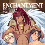 Enchantment: Part III - Bless (Yaoi MM Erotica) by  Kai Aubrey audiobook