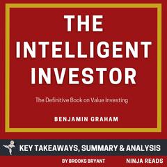 Summary: The Intelligent Investor by Brooks Bryant audiobook