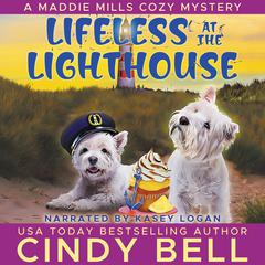Lifeless at the Lighthouse by Cindy Bell audiobook