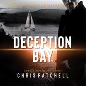 Deception Bay by  Chris Patchell audiobook