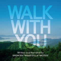 Walk With You by Spencer McKay audiobook