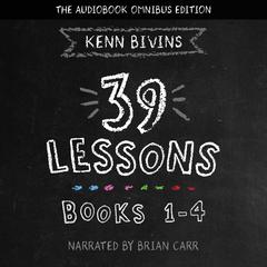 The 39 Lessons Series by Kenn Bivins audiobook