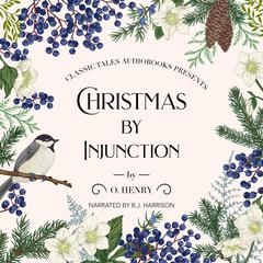 Christmas by Injunction by O. Henry audiobook