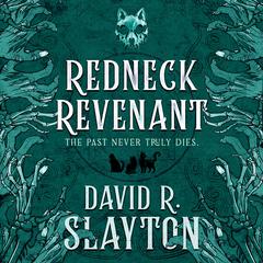 Redneck Revenant by David R. Slayton audiobook