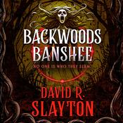 Backwoods Banshee by  David R. Slayton audiobook
