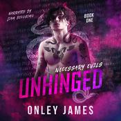Unhinged by  Onley James audiobook