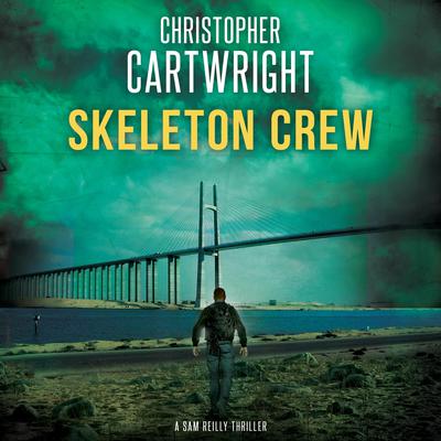 Skeleton Crew by Christopher Cartwright audiobook