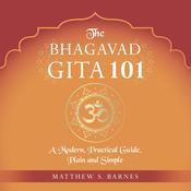 The Bhagavad Gita 101 by  Matthew Barnes audiobook