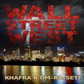 Wall Street West Volume II by  Khafra K Om-Ra-Seti audiobook