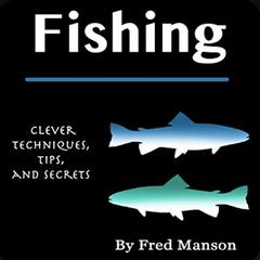 Fishing by Fred Manson audiobook