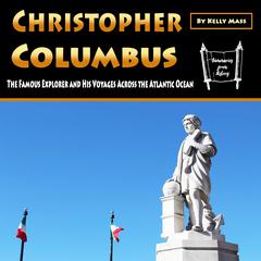 Christopher Columbus by Kelly Mass audiobook