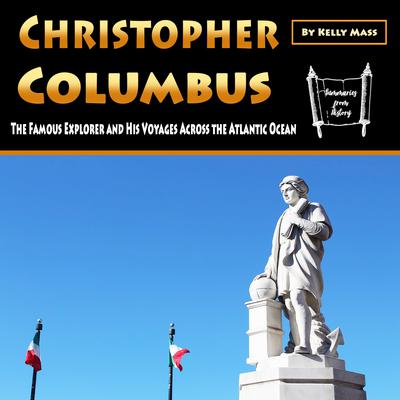 Christopher Columbus by Kelly Mass audiobook