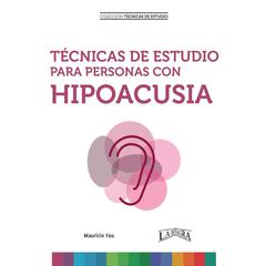 Técnicas de Estudio Para Personas con Hipoacusia by MAURICIO ENRIQUE FAU audiobook