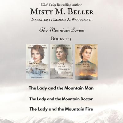 The Mountain Series-Books 1-3 by Misty M. Beller audiobook