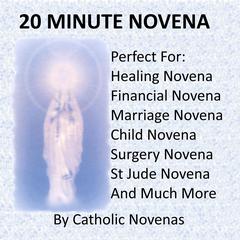 20 Minute Novena by Catholic Novenas audiobook
