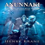 Anunnaki by  Henry Krane audiobook