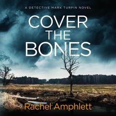 Cover the Bones by Rachel Amphlett audiobook