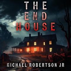 The End House by Michael  Robertson audiobook