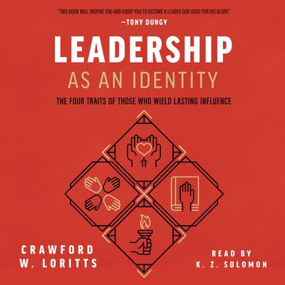 Leadership as an Identity by Crawford W. Loritts audiobook