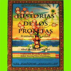 Historias de los profetas (contadas a los niños) by Abul Hasan Ali Nadwi audiobook