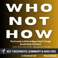 Summary: Who Not How by Brooks Bryant audiobook