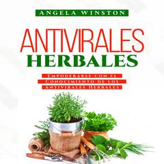 ANTIVIRALES HERBALES by Angela Winston audiobook