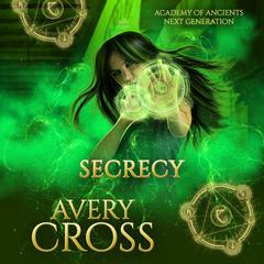 Secrecy by Avery Cross audiobook