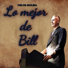 Lo mejor de Bill W. by Oslos Molina audiobook