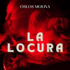 La Locura by Oslos Molina audiobook