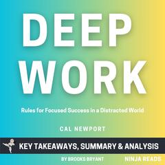 Summary: Deep Work by Brooks Bryant audiobook