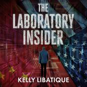 The Laboratory Insider by  Kelly Libatique audiobook