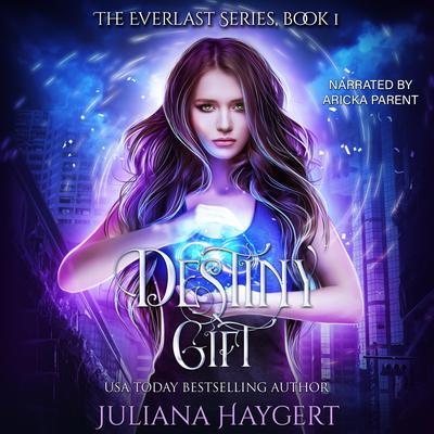 Destiny Gift by Juliana Haygert audiobook