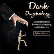 Dark Psychology by  Valerie Glossner audiobook