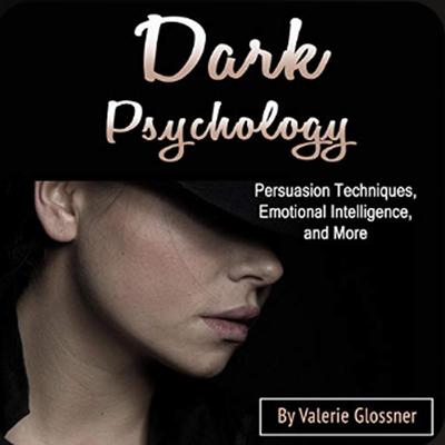 Dark Psychology by Valerie Glossner audiobook