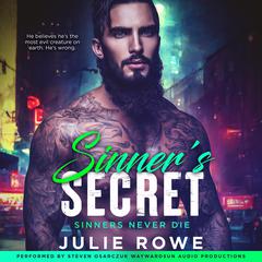 Sinner's Secret by Julie Rowe audiobook