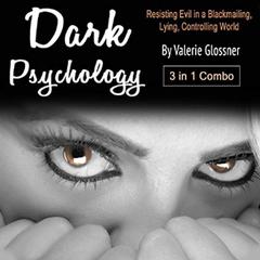 Dark Psychology by Valerie Glossner audiobook